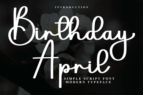 Birthday April: A Script Font for Vibrant Digital Campaigns