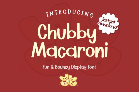 Chubby Macaroni: A Playful Script Font for Digital Design