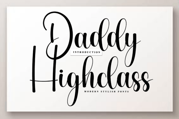 Daddy Highclass: A Script Font for Digital Design