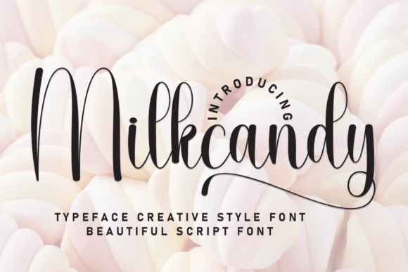 Milkcandy: A Timeless Script Font for Digital Design