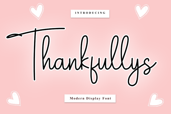 Thankfullys: A Script Font for Digital Design
